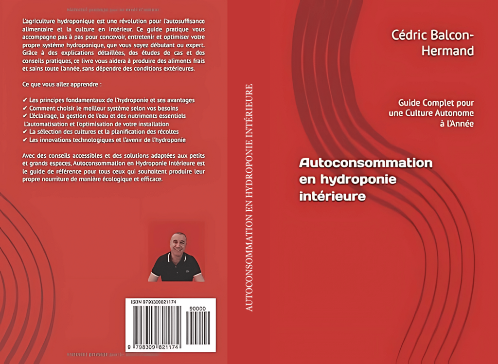 Autoconsommation en hydroponie intérieure : Guide Complet pour une Culture Autonome à l’Année